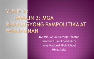 By: Mrs. Ar Joi Corneja-Proctan
Teacher III, AP Coordinator
Mina National High School
Mina, Iloilo
 