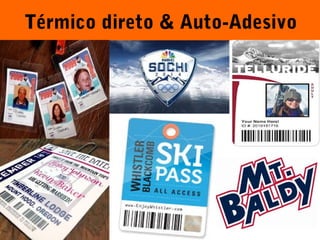 Térmico direto & Auto-Adesivo 
Mike Licata 20 
 