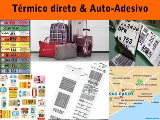 Térmico direto & Auto-Adesivo 
Mike Licata 21 
 