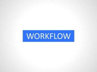 WORKFLOW