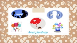 Amor plantónico
 