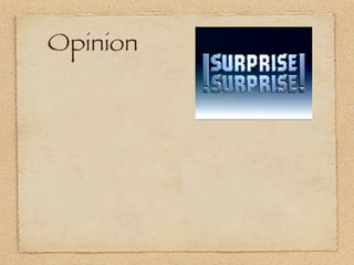 Opinion
 