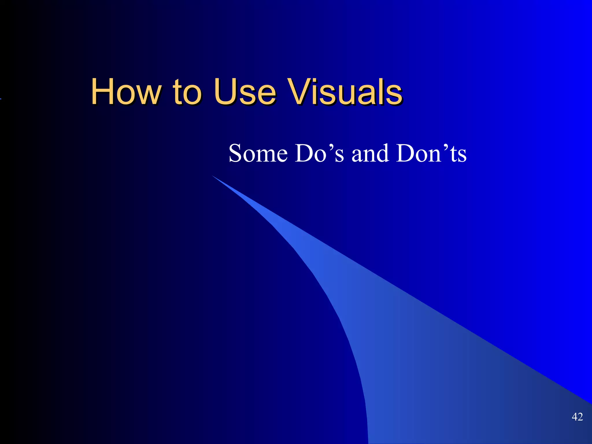 How to Use Visuals Some Do’s and Don’ts 