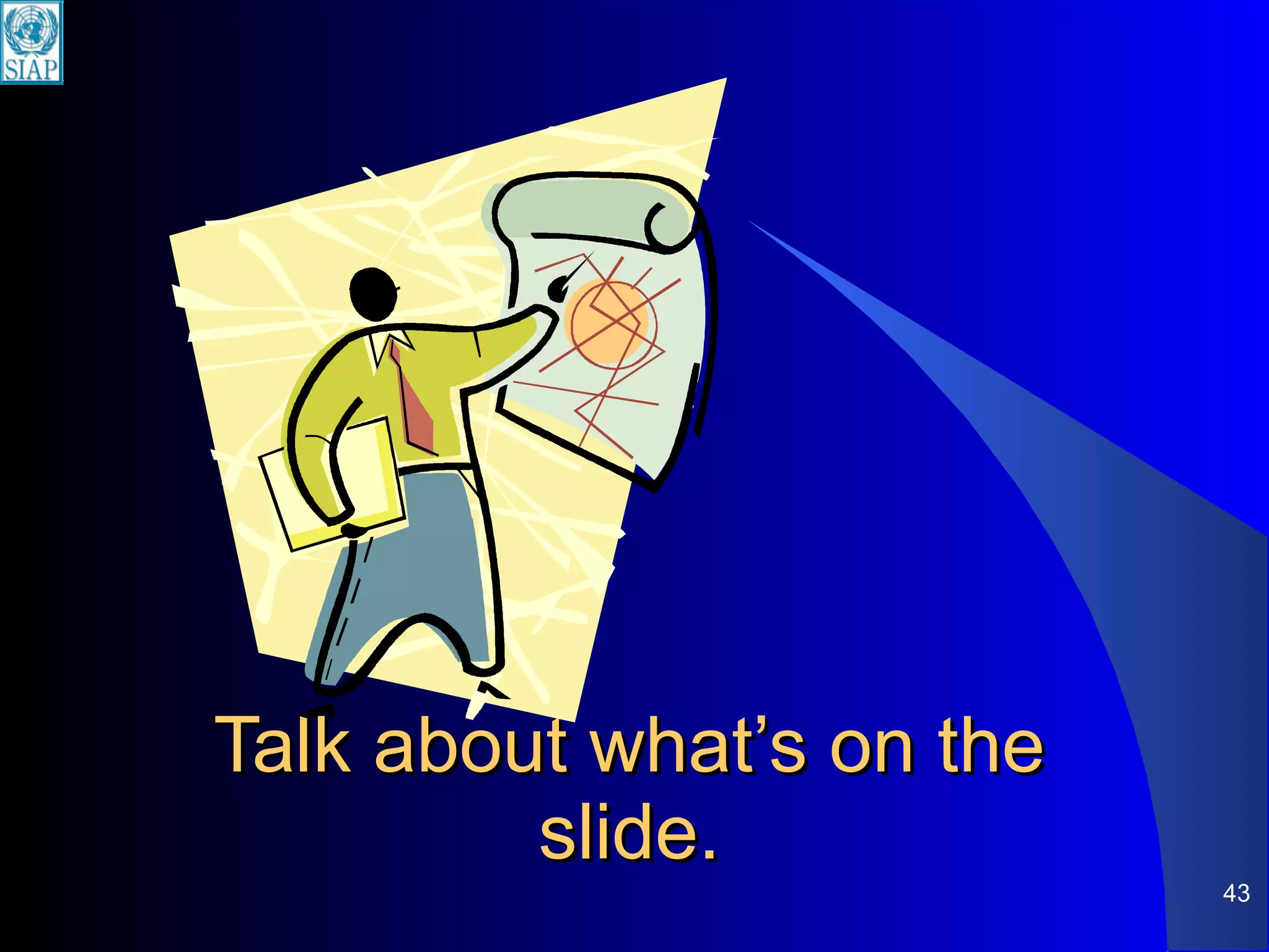 Talk about what’s on the slide. 