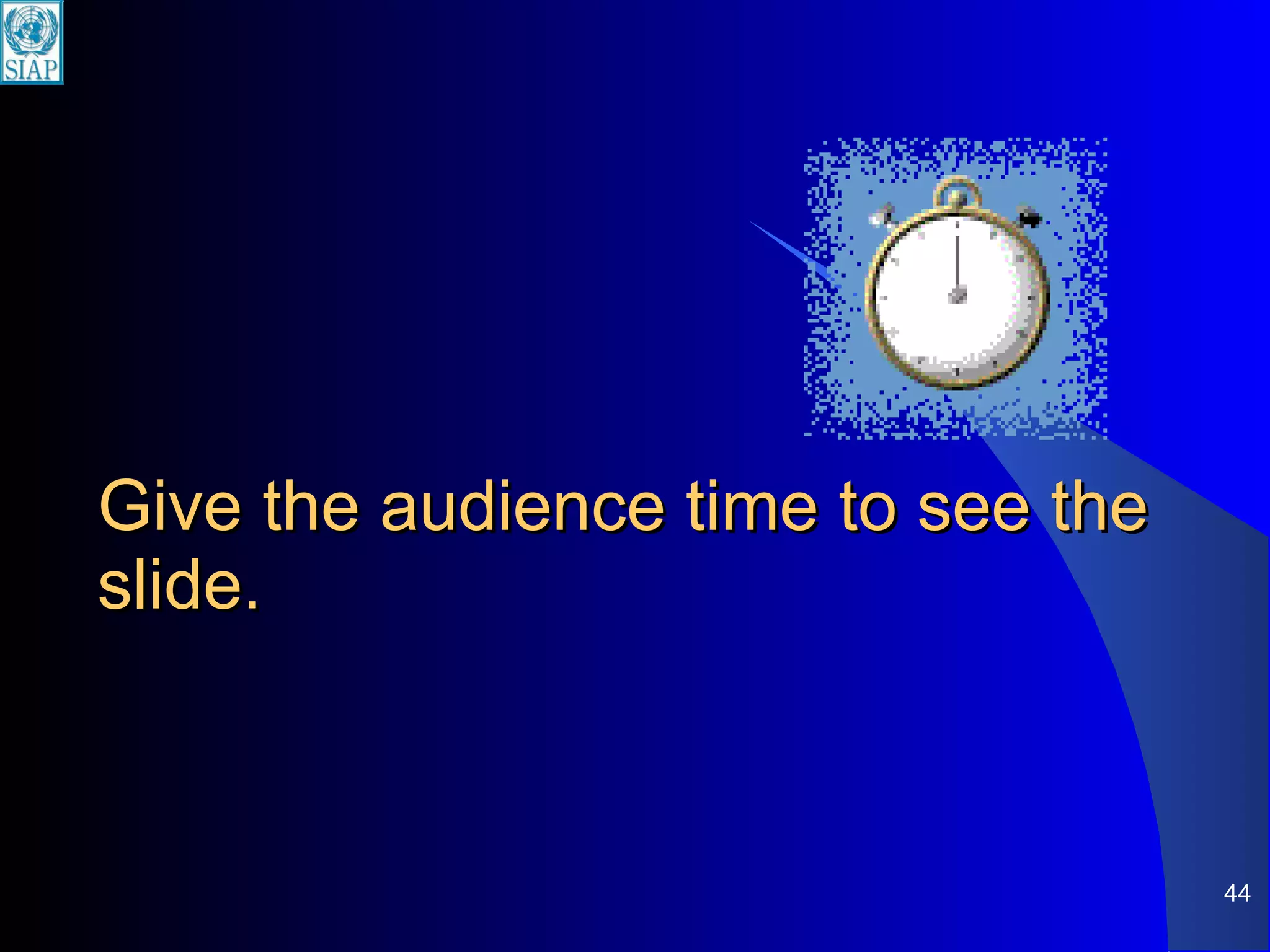 Give the audience time to see the slide. 