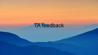 TA feedback
 