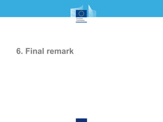 6. Final remark
 