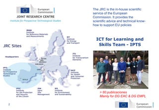 2
The JRC is the in-house scientific
service of the European
Commission. It provides the
scientific advice and technical k...