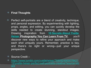 Yvette Heiser - Perfect Self-Portraits: Creative Photography Ideas You ...