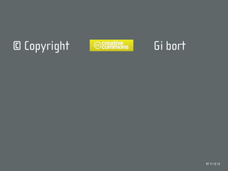 © Copyright   Gi bort




                        97 11 12 13
 