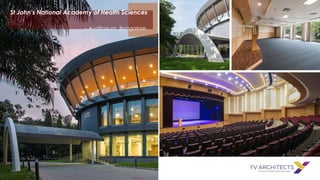 St John’s National Academy of Health Sciences
– Auditorium, Bangalore
 