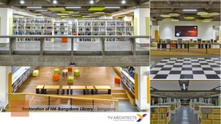 10
Restoration of IIM-Bangalore Library – Bangalore
 