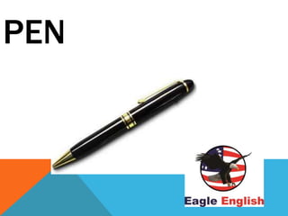 PEN
 