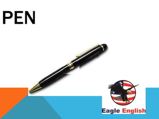 PEN
 