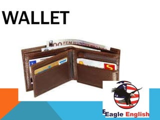 WALLET
 