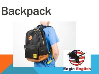 Backpack
 