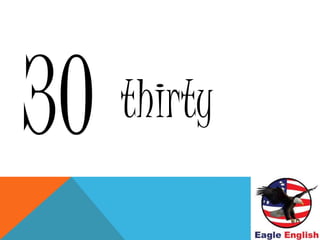 thirty
 