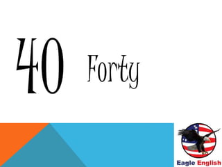 Forty
 