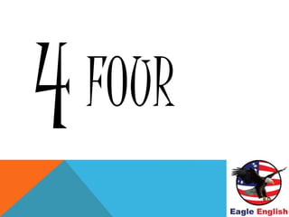 FOUR
 