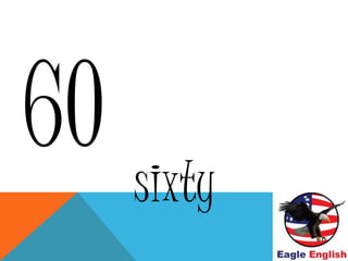 sixty
 