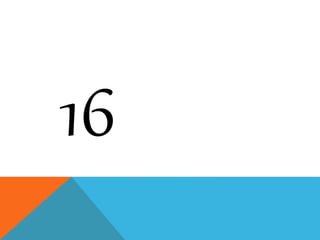 16
 
