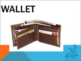 WALLET
 