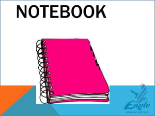 NOTEBOOK
 