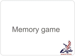 Memory game
 