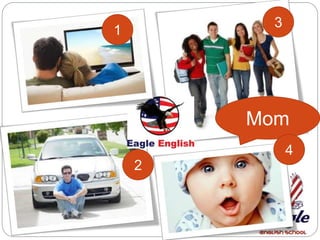 Mom
1
2
3
4
 