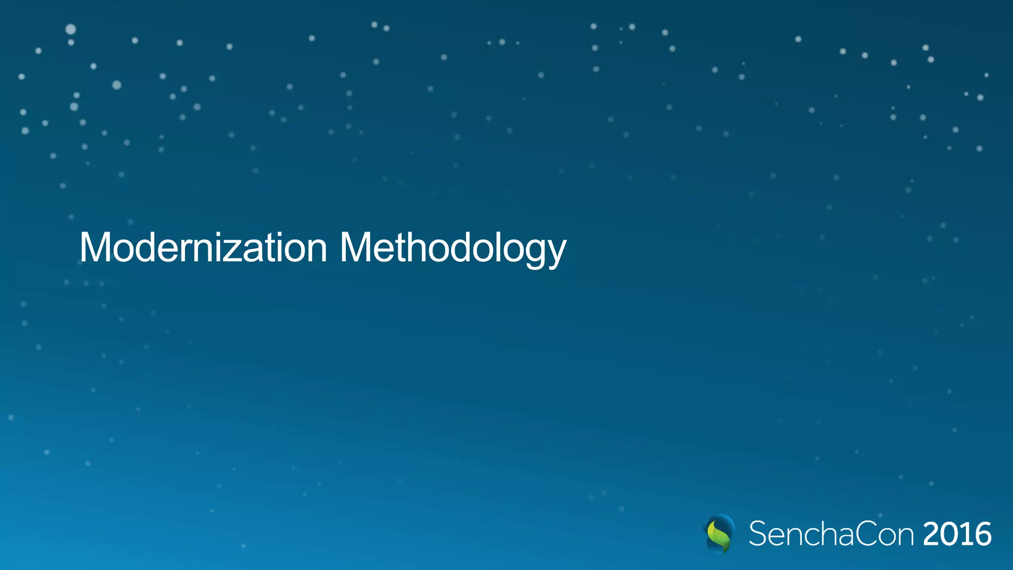 Modernization Methodology
 