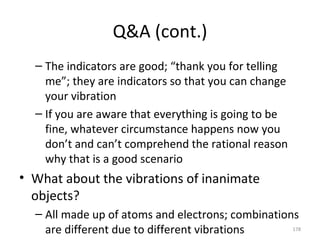 Q&A (cont.) <ul><ul><li>The indicators are good; “thank you for telling me”; they are indicators so that you can change yo...
