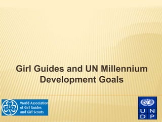 Girl Guides and UN Millennium Development Goals 