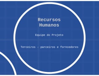Oficina de Projetos - Aula 04 - Operação do Projeto