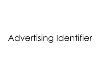 Advertising Identifier

 