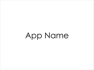 App Name

 
