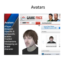 Avatars
 