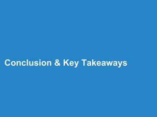 Conclusion & Key Takeaways
 