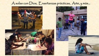 A solas con Dios, Enseñanzas prácticas, Arte, y más…
 