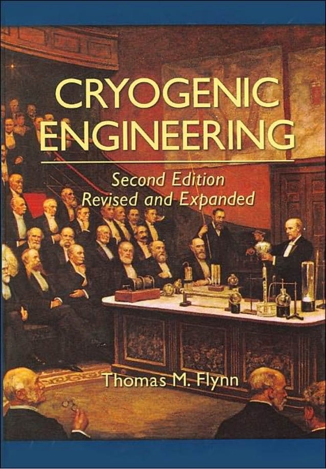 Cryogenic engineering second edition thomas m. flynn forstud (marce…