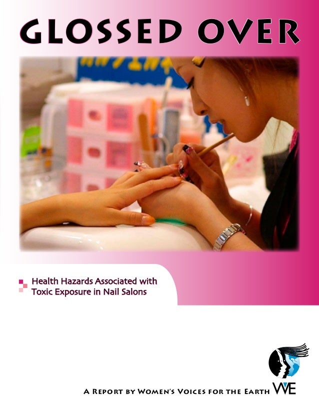 Glossed Over Health Hazards Associated with Toxic Exposure in Nail