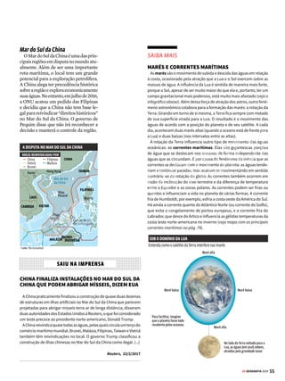 54 GE GEOGRAFIA 2018
3 HIDROSFERA ÁGUA SALGADA
Arquipélago
de Fernando
de Noronha
Atol das
Rocas
Arquipélago
de São Pedro
e São Paulo
Arquipélago
de Abrolhos
Poçosdopré-sal
Ilhas da
Trindade e
Martin Vaz
Júpiter
Tupi
Guará
Carioca
B
R
A
S
I
L
G
U
I
A
N
A
F
R
A
N
C
E
S
A
BRASIL
URUGUAI
Salvador
Rio de Janeiro
Florianópolis
São Luís
Belém
O c e a n o
A t l â n t i c o
CROSTA CONTINENTAL
CROSTA OCEÂNICA
PLANÍCIE
ABISSAL
T
A
L
U
D
E
ELEVAÇÃO
PLATAFORMA
Mar territorial Zona contígua
Zona econômica exclusiva Plataforma continental
LINHA
BASE
Fronteiras marítimas
Fronteira Definição Limite a partir da orla Área
Mar territorial
Soberania absoluta, econômica
e militar
12 milhas (22,2 km) –
Zona contígua Controle administrativo 24 milhas (44,4 km) –
Zona econômica
exclusiva
Direitos econômicos absolutos
sobre a água, o assoalho e o subsolo
200 milhas (370 km) 3.539.919 km2
Plataforma
continental
Direitos sobre o assoalho marítimo
e seus seres e o subsolo
até 350 milhas (648 km)
(área reivindicada)
4.489.919 km2
Fonte: Marinha do Brasil/ Ministério das Relações Exteriores
OS LIMITES MARINHOS DO BRASIL Controle dos mares e oceanos
Aimportânciageopolíticadosmarese
dos oceanos reflete-se nas disputas que
muitasnaçõestravamentresiparapoder
exercer sua soberania sobre o território
marítimo. A dificuldade em estabelecer
as faixas oceânicas a que cada país tem
direitodeuorigemàConvençãodasNa-
ções Unidas sobre o Direito do Mar. Ela
determinaoslimitesdomarterritorial,
ouseja,aságuasquefazempartedoter-
ritório nacional de cada país, onde pos-
suemtotalsoberaniaeconômicaemilitar.
Alémdomarterritorial,sãodefinidasas
zonascontíguas,nasquaisoEstadodeve
fiscalizar e combater crimes ambien-
tais; as zonas econômicas exclusivas,
que estabelece direitos absolutos para
a realização de pesquisas e exploração
econômica;eaplataformacontinental,
área na qual o país detém direitos sobre
o assoalho marítimo e o subsolo.
Nazonaeconômicaexclusivabrasilei-
ra,estão91%detodoopetróleoexplorado
pelopaís,incluindoasjazidasdopré-sal.
Diante da necessidade de garantir sua
proteção, em 2004, o Brasil solicitou à
ONU que estenda sua soberania sobre
a área de mar acima da plataforma con-
tinental para até 350 milhas náuticas
(648 quilômetros), conforme prevê a
convenção, mas ainda não obteve o aval
sobreessadecisão.Vejaaoladoeabaixoa
localizaçãoeaextensãodecadanívelde
fronteira marítima no litoral brasileiro.
VENDA PROIBIDA
 