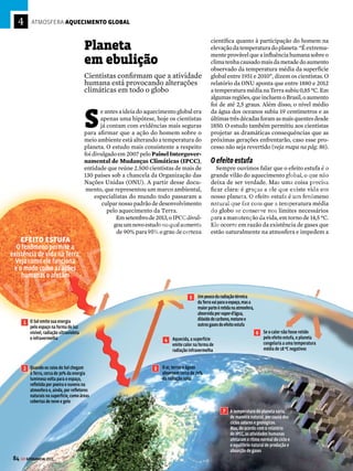 83
GE GEOGRAFIA 2018
Chuva ácida
Toda chuva é naturalmente ácida (pH infe-
riora7), em função das reações do vapor-d'água
com o gás carbônico presente na atmosfera.
Entretanto, ao atingir um pH inferior a 5,6 a
chuva é considerada, de fato, ácida e passa a
ser tratada como um problema ambiental. Esse
aumento de acidez se deve à queima de com-
bustíveis fósseis, feita principalmente pelas
atividades industriais e pelos automóveis, que
liberam óxido de nitrogênio (NOx) e dióxido
de enxofre (SO2) na atmosfera. Esses compos-
tos reagem com o vapor-d'água presente na
atmosfera, formando o ácido nítrico (HNO3) e
o ácido sulfúrico (H2SO4). Quando chove, essas
substâncias atingem o solo e a água, alterando
suas características e prejudicando lavouras,
florestas e a vida aquática. Também danificam
edifícios e monumentos históricos.
As principais áreas de ocorrência se encon-
tram próximas às regiões de maior emissão de
gases causadores do efeito estufa, ou seja, as
mais urbanizadas e industrializadas, como o
Nordeste dos Estados Unidos, a Europa oci-
dental, o leste da China, o eixo Rio-São Paulo.
Entretanto, essas substâncias podem ser trans-
portadas pelos ventos para regiões mais afasta-
das desses grandes centros urbano-industriais,
causando a chuva ácida. Trata-se, portanto, de
uma “poluição transfronteiriça”. O leste do
Canadá, por exemplo, sofre com a chuva ácida
proveniente da poluição gerada na megalópole
Boston-Washington-Nova York e nas cidades
industriais da região dos Grandes Lagos, dos
Estados Unidos. Já os países escandinavos como
Noruega, Finlândia e Suécia recebem as corren-
tes de ar que trazem a poluição da Alemanha,
Holanda, Bélgica e Inglaterra.
 O QUE ISSO TEM A VER
COM QUÍMICA
A reação entre dióxido
de carbono (CO2) e as
moléculas de água (H2O)
libera íons H+. Quanto
maior a concentração de
H+ maior é a acidez. Essa
concentração é medida
pelo pH, o potencial
hidrogeniônico, que
segue uma escala de zero
a 14 na qual:
0  pH  7: soluções
ácidas
pH = 7: soluções neutras
7  pH ≤ 14: soluções
básicas ou alcalinas
Para saber mais, veja
o GUIA DO ESTUDANTE
QUÍMICA.
Ilhas de calor
Ospoluenteslançadosnaatmosfera,principal-
menteodióxidodecarbono,ajudamaaumentar
a temperatura do ar mais próximo da atmosfera.
Em regiões urbanas, esse fato é agravado pela
substituição da cobertura vegetal por prédios
de concreto e cimento e ruas asfaltadas. Esses
materiais absorvem mais calor e o devolvem na
formaderadiaçãotérmica.Acombinaçãodesses
fenômenos tende a aumentar a temperatura nos
grandescentros,criandoasilhasdecalor.Adife-
rençadetemperaturaentreumaáreaverdeeuma
típica zona central de uma cidade pode ser de 8
graus centígrados a mais (veja o mapa ao lado).
Inversão térmica
Ainversãotérmicaéumfenômenoatmosférico
naturalqueocorreprincipalmentenasmanhãsde
outonoeinverno,comapenetraçãodemassasde
arfrio,emregiõesdeclimatropicalesubtropical.
Caracteriza-se pela alteração na sequência de
camadas de ar. Em condições normais, a tempe-
raturaficacadavezmaisbaixaconformeaumenta
aaltitude.Emumasituaçãodeinversãotérmica,
porém, forma-se uma camada de ar mais quente
logo acima da camada de ar mais frio próxima
ao solo. Isso ocorre graças ao resfriamento da
superfície e do ar durante o final da madrugada
einíciodamanhã,quandoastemperaturas,tanto
da terra quanto do ar, são mais baixas.
Emregiõesondeoarnãoseencontracarregado
de poluentes, a inversão térmica não provoca
nenhum problema ambiental. No entanto, em
ambientes urbanos, a inversão térmica causa o
bloqueiodascorrentesascendentesdear,retendo
grande quantidade de poluentes próximos à su-
perfíciedurantealgumashoras.Issoocorrepor-
que as trocas verticais
de ar, chamadas cor-
rentes de convecção,
nãochegamaatingira
superfície, formando-
-sesomenteapartirda
camada de ar quente
para cima. Por esse
motivo, os poluentes
nãoconseguemsedis-
persar. Quando o Sol
esquenta a superfície
nodecorrerdamanhã,
o ar da camada mais
baixaseaqueceesobe,
as correntes de con-
vecçãovoltamaatingir
o solo e os poluentes
voltam a ser dispersa-
dos em camadas mais
elevadas.
Temperatura aparente
da superfície
Menor Maior
Distribuição da
vegetação em SP
Rural Urbano
Fonte: Atlas Ambiental do Município de São Paulo
No sul da cidade,
onde há mata e quase
não existem prédios nem
casas, as temperaturas
são bem mais baixas.
A região central de
São Paulo,altamente
urbanizada, apresenta
temperaturas mais
elevadas.
Município de São Paulo, com variação de temperatura de 24 °C a 32 °C
DENSIDADE DEMOGRÁFICA E ILHAS DE CALOR
DIA NORMAL
AR QUENTE
AR FRIO
AR MAIS FRIO
AR FRIO
AR QUENTE
AR FRIO
INVERSÃO TÉRMICA
FENÔMENO DA INVERSÃO TÉRMICA
iSTOCK PHOTO
VENDA PROIBIDA
 
