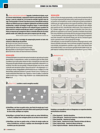 91
GE GEOGRAFIA 2018
SAIBA MAIS
MERCADO DE
CARBONO
Para minimizar o dese-
quilíbrio entre as emis-
sões de gases dos países
ricos e dos menos de-
senvolvidos, o Protoco-
lo de Kyoto estabeleceu
o “mercado de carbono”.
Ele funciona da seguinte
forma: os países desen-
volvidos, incapazes de
substituirocarvãoeope-
tróleo de uma hora para
outra, podem compensar
parte de suas emissões
comprando créditos de
carbono de outros países
cujas emissões ficaram
abaixo do limite estipu-
lado. Esses créditos são
pagos com investimentos
em projetos que ajudem
as nações vendedoras a
reduzir suas emissões de
gases do efeito estufa.
O primeiro projeto ba-
seado nesse mercado de
carbono foi implemen-
tado em 2005, em Nova
Iguaçu (RJ). Um antigo
lixão foi transformado
ematerrosanitáriocomo
financiamento da Holan-
da. Agora, com o Acordo
de Paris, a previsão é que
esse mecanismo se disse-
mine mais pelo mundo.
O Acordo de Paris
Portodasessasdificuldades,oAcordodeParis
firmado durante a COP21, realizada na capital
francesa, em dezembro de 2015, foi recebido
com bastante otimismo. O documento, assinado
por representantes de 195 países-membros da
Convenção do Clima da ONU, entrou em vigor
em novembro de 2016. Ele obrigaaparticipação
detodosospaíses–enãoapenasosricos–noes-
tabelecimentodemetasparalimitaroaumentoda
temperaturamédiadoplanetaaté2100.Oobjetivo
érestringiroaquecimentoa“bemmenosde2ºC”.
Cadanaçãoficaobrigadaaapresentarumcon-
juntodemetasparareduziraemissãodecarbono.
O documento final também estabeleceu que os
países ricos irão garantir um financiamento de,
no mínimo, 100 bilhões de dólares por ano para
projetos de combate às mudanças do clima e
adaptação em nações em desenvolvimento a
partir de 2020 e até, ao menos, 2025.
Mas o acordo não é perfeito. Apesar de o es-
tabelecimento das metas ser compulsório para
todas as nações, o cumprimento dos objetivos
é voluntário. Além disso, o conjunto das metas
apresentado pelos países é considerado insufi-
ciente – mesmo que todos os países consigam
cumprir o que propuseram, a temperatura média
ainda deverá subir entre 2,7ºC e 3,5ºC.
Para piorar, a posse de Donald Trump como
presidente dos EUA causa temores de que o país
possa se retirar do acordo. Trump, que se mostra
cético em relação ao aquecimento global, disse
nãoquererqueaeconomianorte-americanaseja
prejudicada em virtude das metas de redução de
gases (veja mais na pág. 70).
Os compromissos do Brasil
O Brasil oficializou a meta voluntária de redu-
zir as emissões de gases do efeito estufa em 37%
até 2025 e 43% até 2030 em relação aos valores
de 2005. Além dessa meta, o compromisso do
Brasil apresentado na COP21 inclui garantir
45% de fontes renováveis no total da matriz
energética, ampliar para 23% a participação
de fontes renováveis (eólica, solar e biomassa)
na geração de energia elétrica e acabar com o
desmatamento ilegal.
Segundo o governo, as emissões entre 2005 e
2012 reduziram 41,1%. Em boa medida, essa re-
dução é creditada a uma forte queda nos índices
de desmatamento na Amazônia Legal. Na última
década, as atividades ligadas à derrubada das
florestas deixaram de ser a principal emissora
de CO2. Atualmente, a produção de energia a
partir da queima de combustíveis fósseis é a
maior fonte poluidora do país.
Menos de 10.000
Sem dados disponíveis
Mais de 1.000.000
De 500.000 a 1.000.000
De 100.000 a 499.999
De 10.000 a 99.999
FRANCOIS GUILLOT/AFP
POLUIÇÃO E DESENVOLVIMENTO Países desenvolvidos como Estados Unidos, Canadá e
Japão estão entre os que mais emitem carbono na atmosfera. Mas note que as nações em
desenvolvimento que tiveram crescimento acelerado na última década (2001-2010), como Brasil,
China e Índia, também são grandes emissoras. A África é o continente que menos polui.
EMISSÕES DE CARBONO – 2012
Em milhares de metros cúbicos de CO2
equivalente
Fonte: Banco Mundial
VENDA PROIBIDA
 