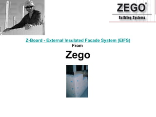Z-Board - External Insulated Facade System (EIFS) From  Zego 