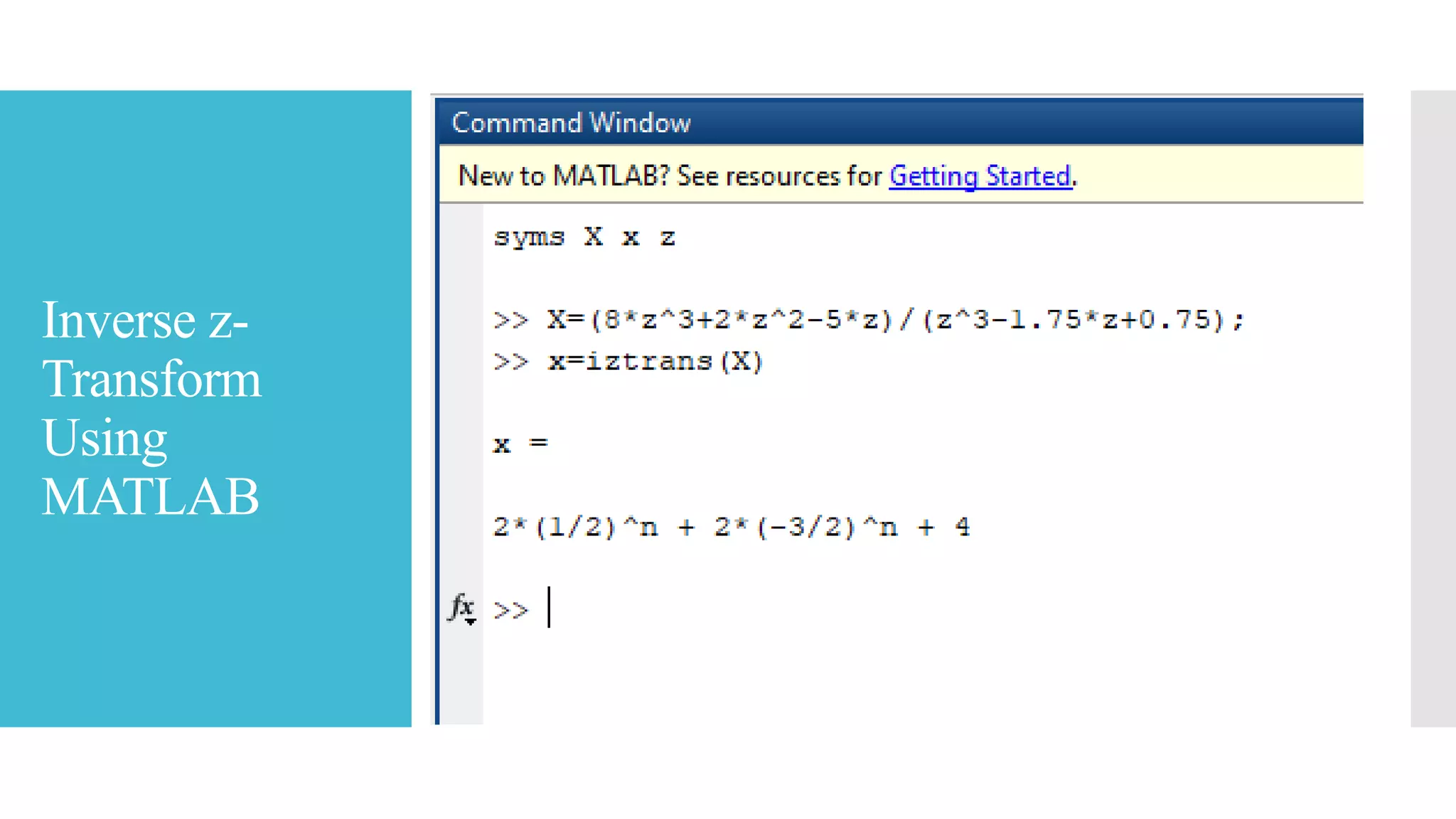 Inverse z-
Transform
Using
MATLAB
 