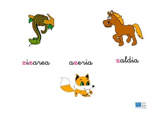 zizarea azeria zaldia
 