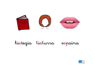 hiztegia kizkurra ezpaina
 