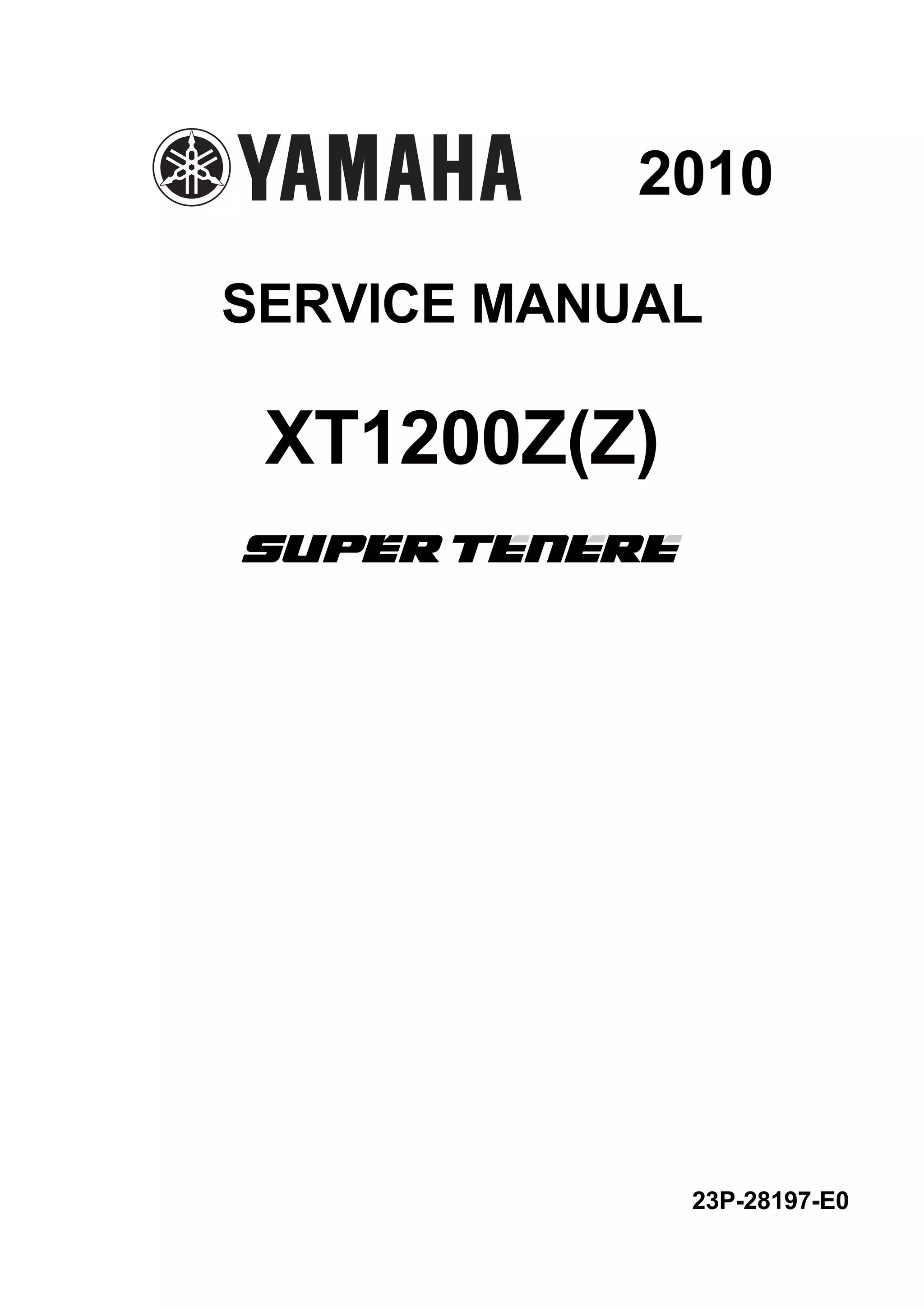 2010 YAMAHA XT1200Z SUPER TENERE Service Repair Manual | PDF 2010 YAMAHA XT1200Z SUPER TENERE Service Repair Manual | PDF
