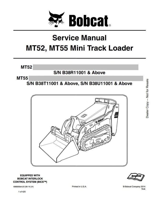 BOBCAT MT55 MINI TRACK LOADER Service Repair Manual SN: B38T11001 and…