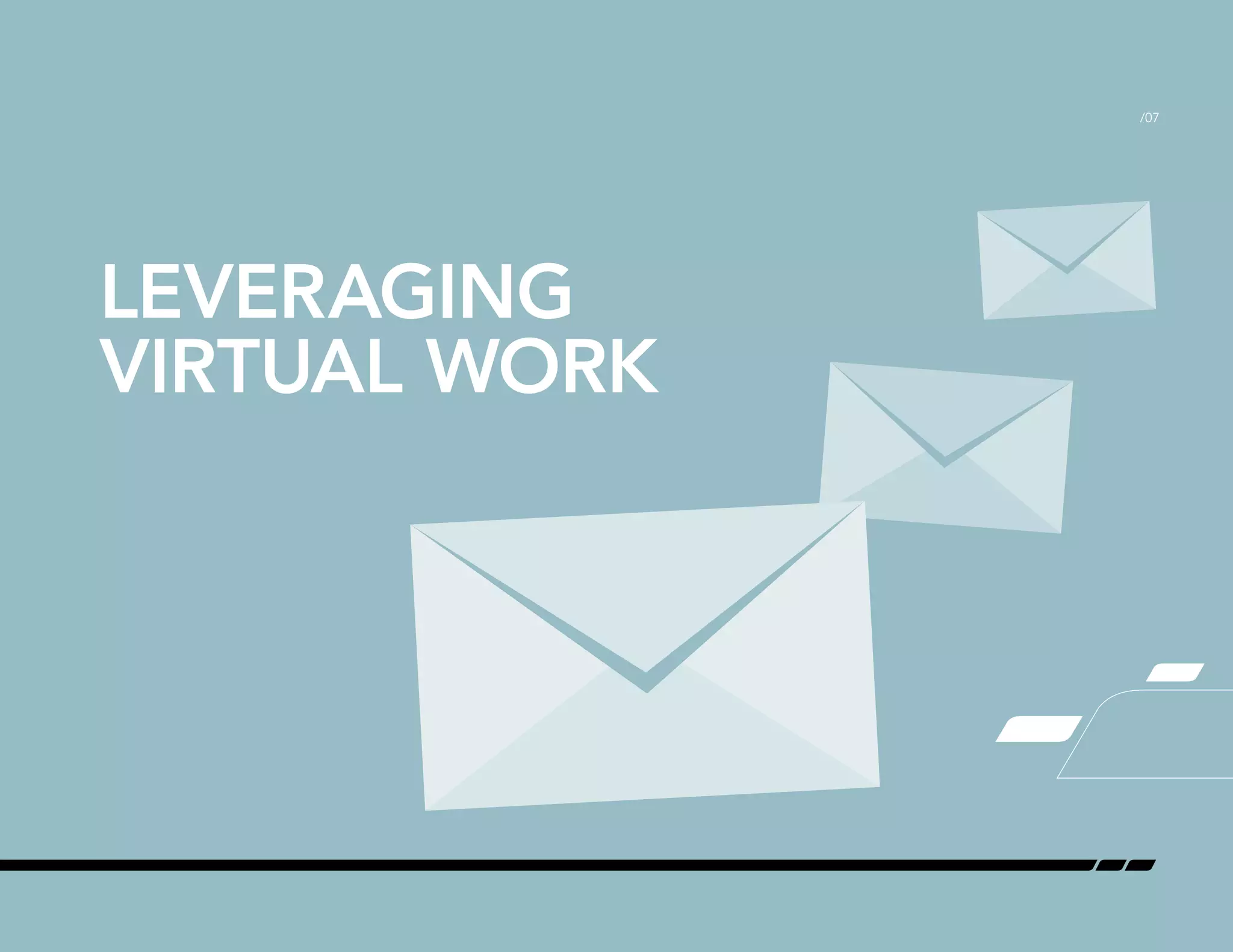 LEVERAGING
VIRTUAL WORK
/07
 